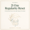 21-Day Regularity Reset Digital Guide